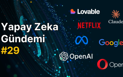 Yapay Zeka Gündemi #29